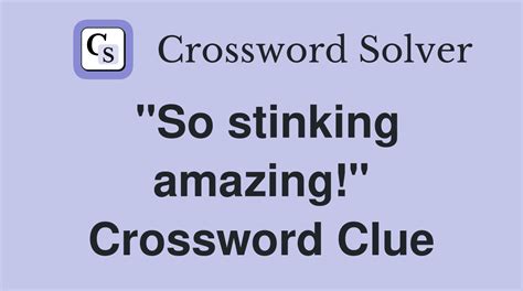 blank good amazing crossword clue|amazing goodwood crossword clue.